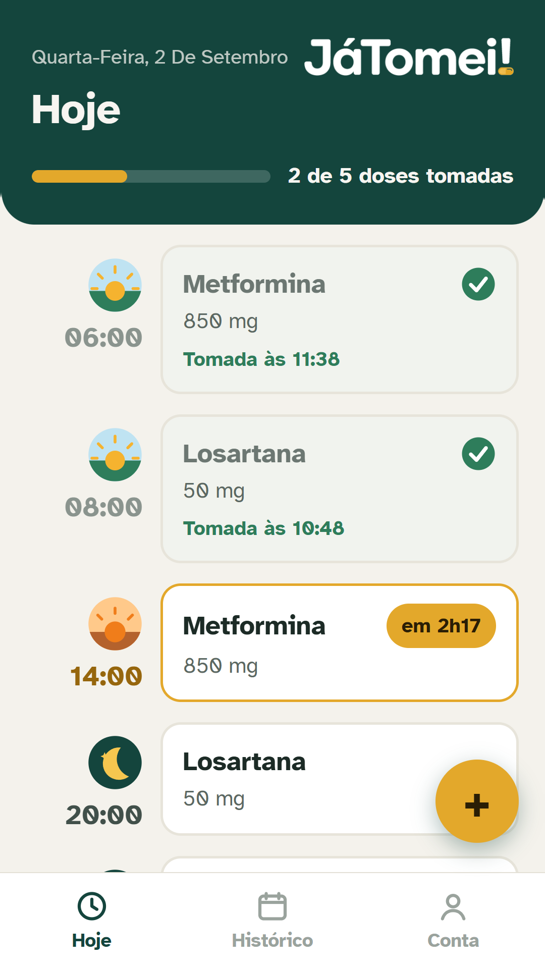 Tela Hoje do aplicativo: barra com 2 de 5 doses tomadas e a
                  lista de horários do dia, cada um com ícone de manhã, tarde
                  ou noite, mostrando o que já foi confirmado e o que ainda
                  falta.